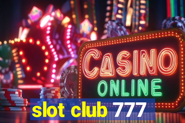 slot club 777