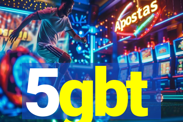 5gbt