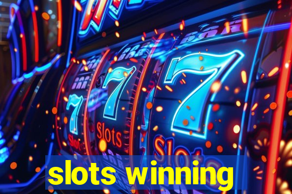 slots winning