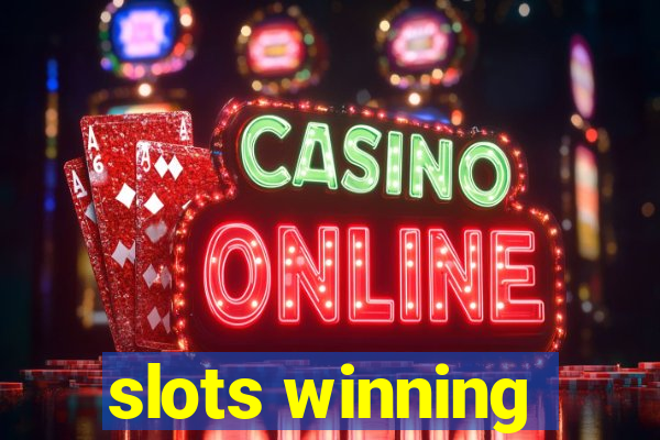 slots winning