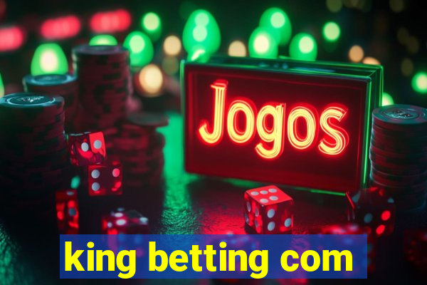 king betting com