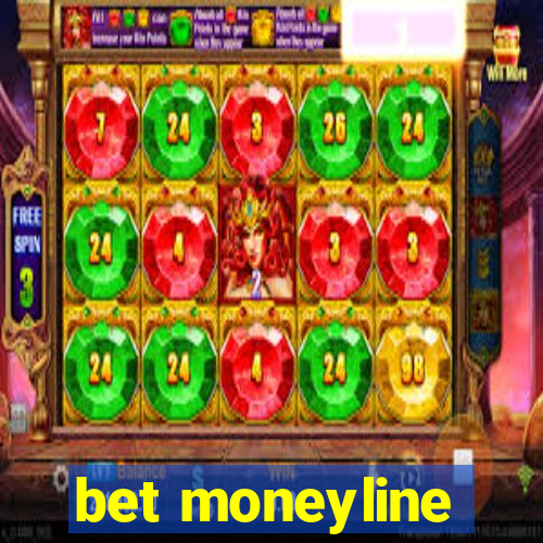 bet moneyline