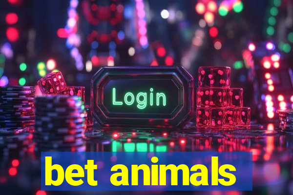 bet animals