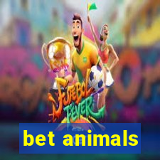 bet animals