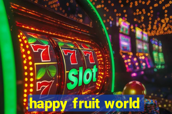 happy fruit world