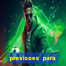 previsoes para jogos de hoje