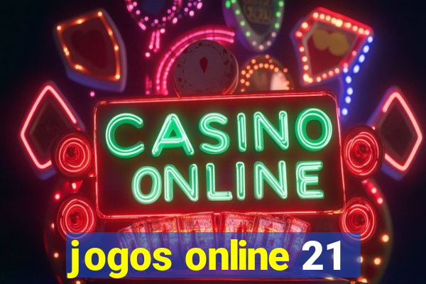 jogos online 21