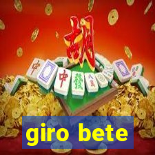 giro bete