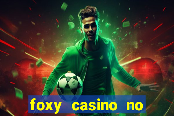 foxy casino no deposit bonus