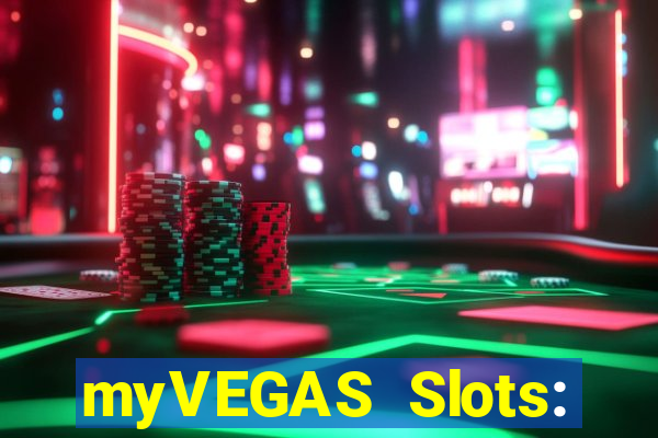 myVEGAS Slots: Casino Slots