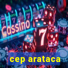 cep arataca