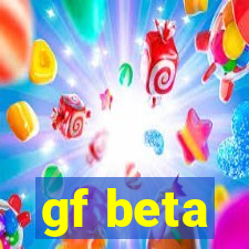 gf beta