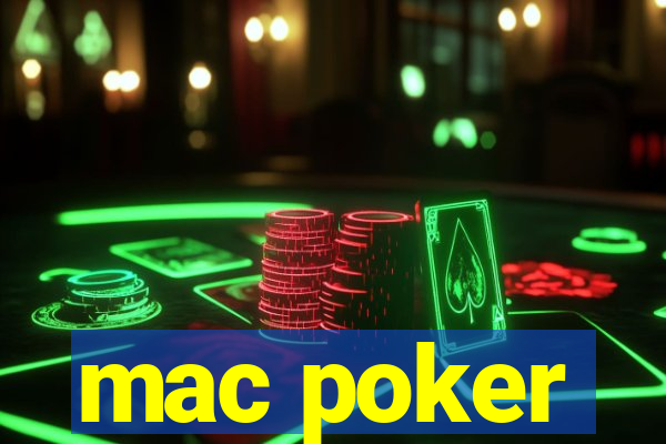 mac poker