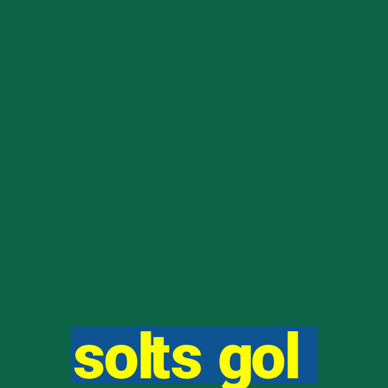 solts gol