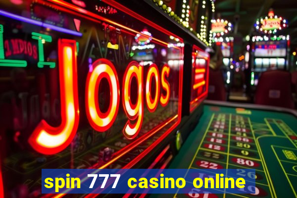 spin 777 casino online