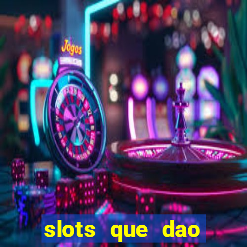 slots que dao bonus sem deposito