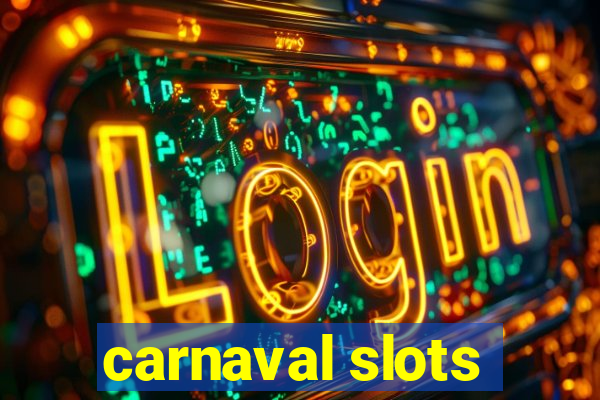 carnaval slots