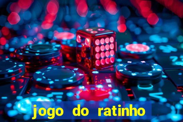 jogo do ratinho que da dinheiro