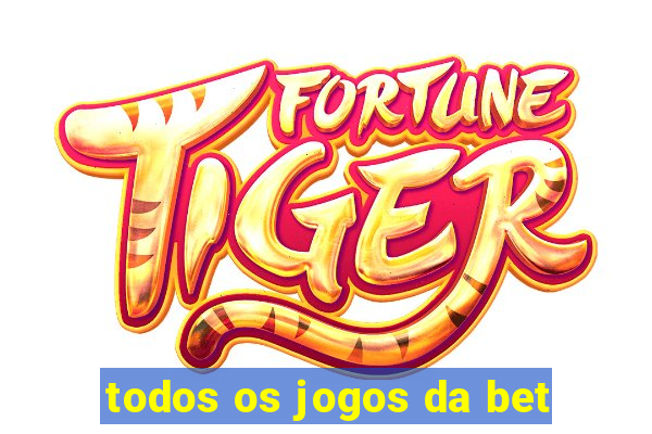 todos os jogos da bet