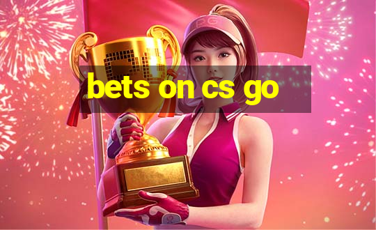 bets on cs go