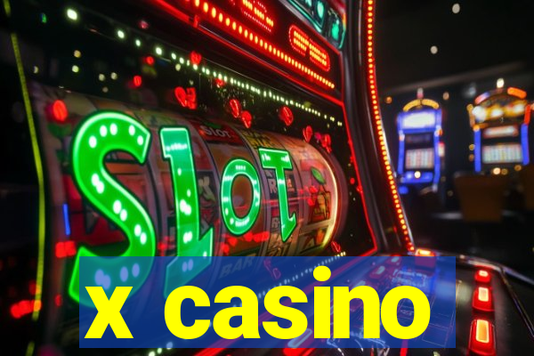 x casino