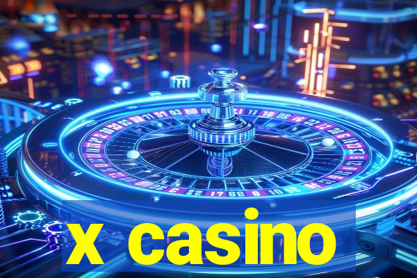 x casino