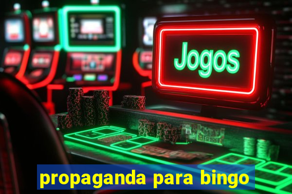 propaganda para bingo