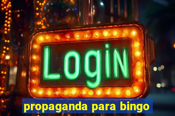 propaganda para bingo