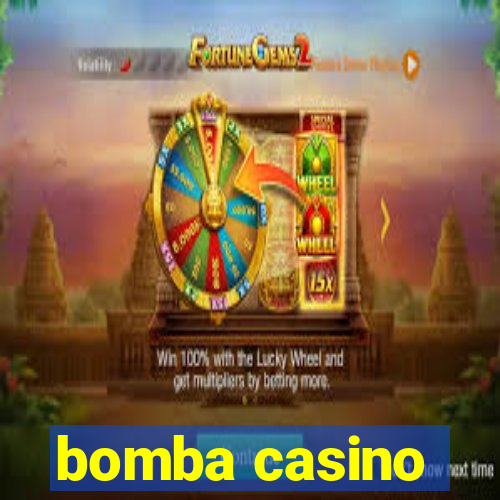 bomba casino