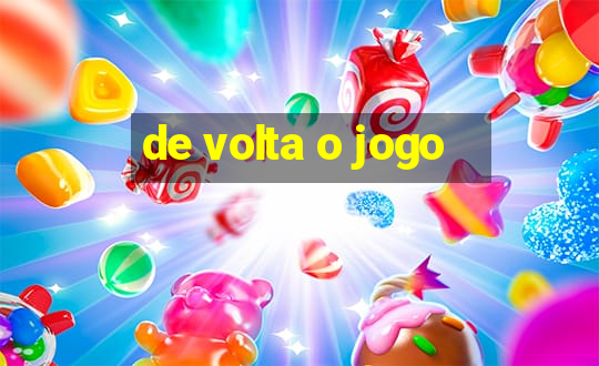 de volta o jogo