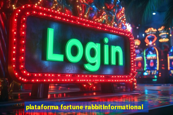 plataforma fortune rabbitInformational