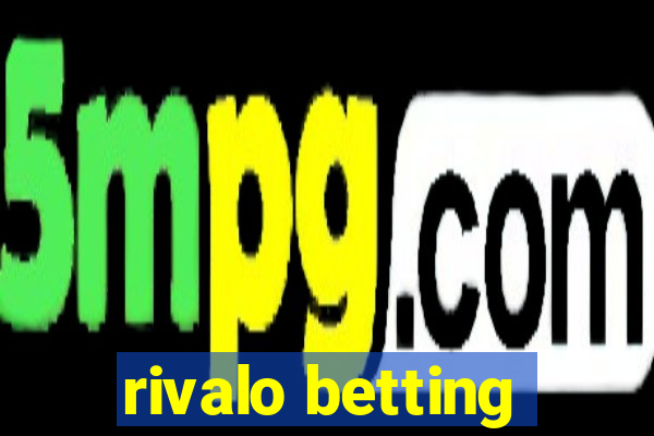 rivalo betting