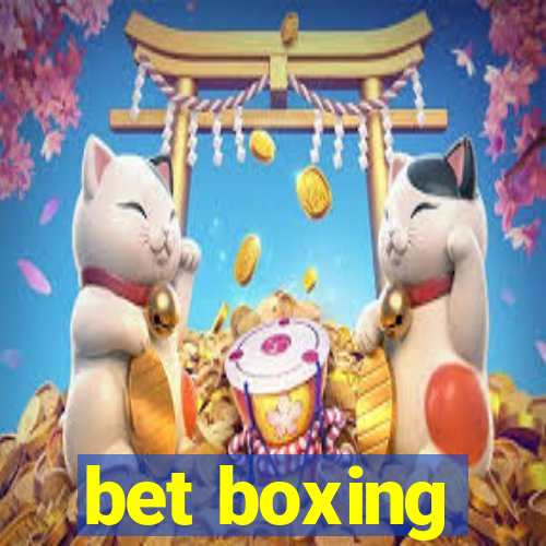 bet boxing