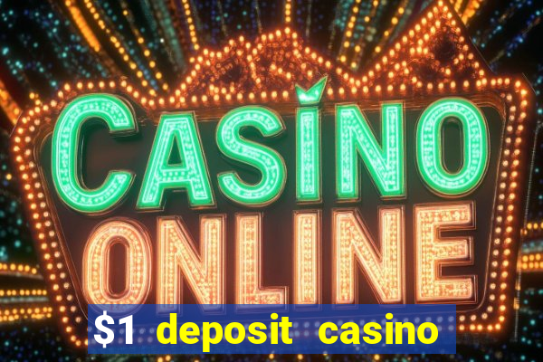 $1 deposit casino nz 2024