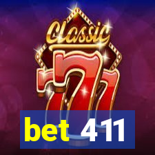 bet 411