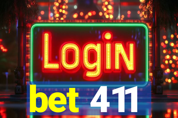 bet 411