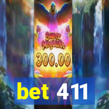 bet 411