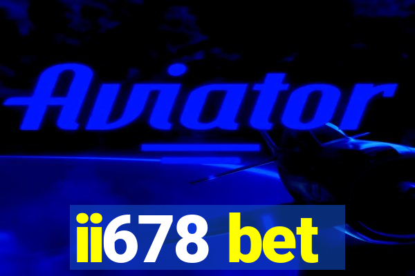 ii678 bet