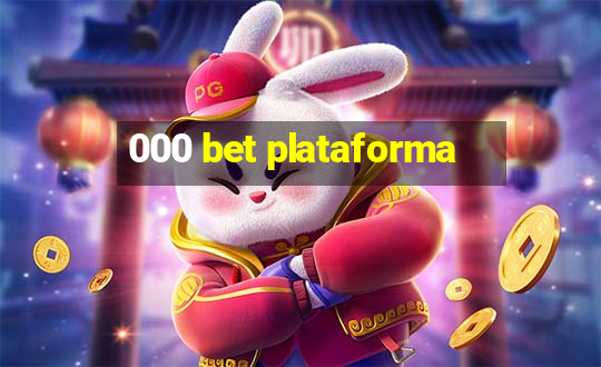 000 bet plataforma