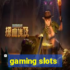 gaming slots