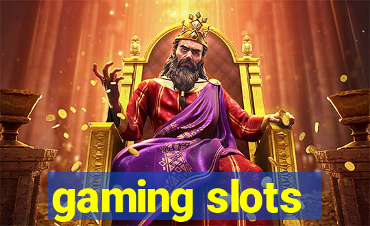 gaming slots