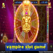 vampire slot game