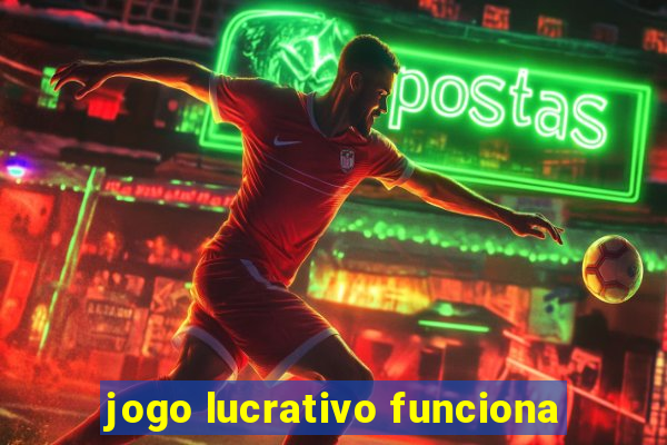 jogo lucrativo funciona