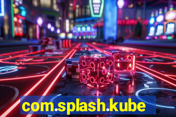 com.splash.kubetcontrollight186.