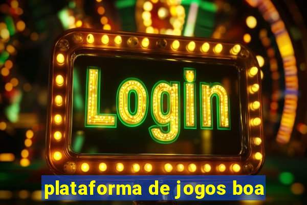 plataforma de jogos boa