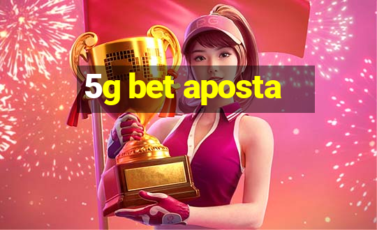 5g bet aposta