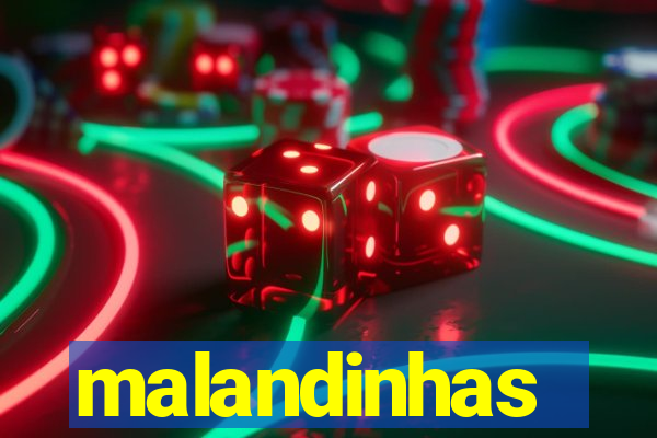 malandinhas