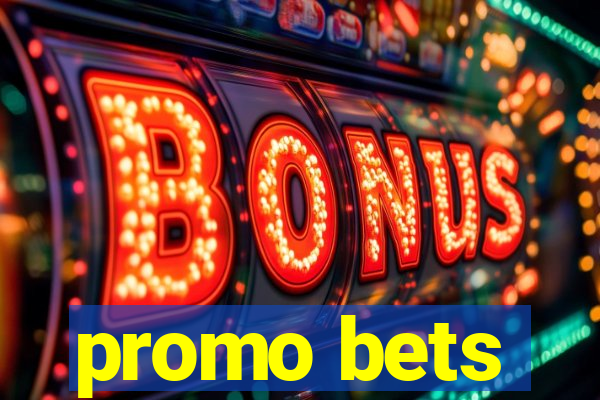 promo bets