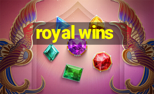 royal wins