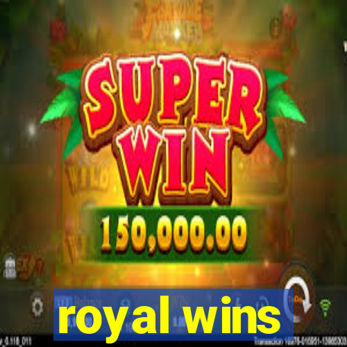 royal wins